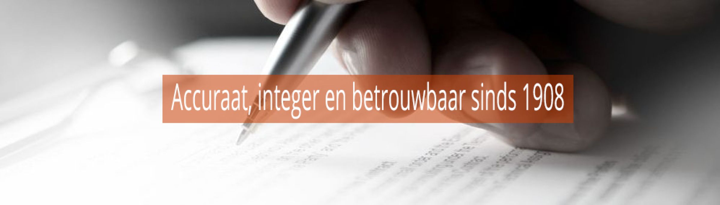 Accuraat, integer en betrouwbaar